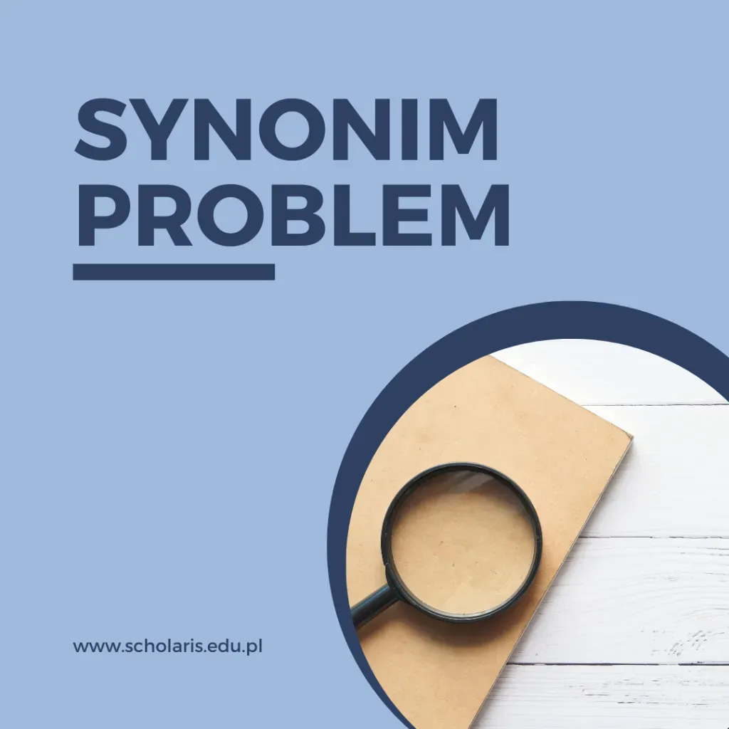 Problem synonim - jak zastąpić ten wyraz?